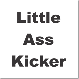 Litthe ass Kicker Posters and Art